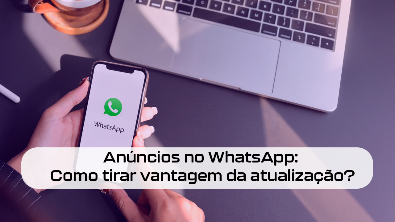 Meta lança anúncios no whatsapp em setembro