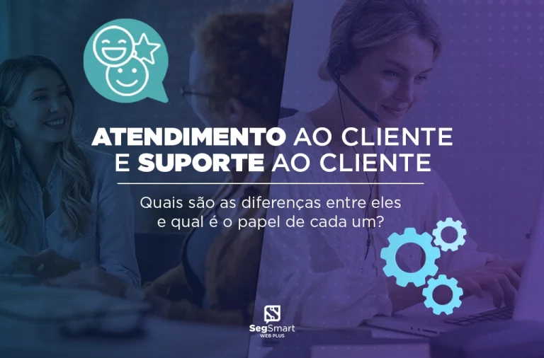 atendimento e suporte ao cliente veja as diferenças
