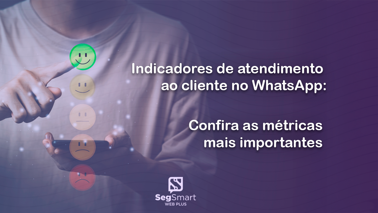 indicadores de atendimento ao cliente no whatsapp